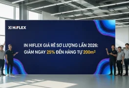 In Hiflex Giá Rẻ Số Lượng Lớn 2026: Giảm Ngay 25% Đơn Hàng Từ 200m2 Tại Hà Nội